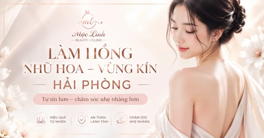 Làm hồng vùng kín bằng công nghệ laser tại Thẩm Mỹ Mộc Linh Hải Phòng